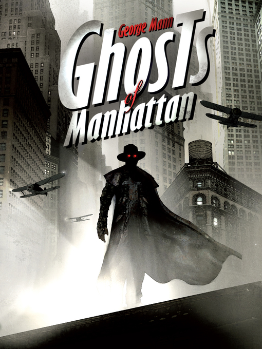 Title details for Ghosts of Manhattan by George Mann - Available